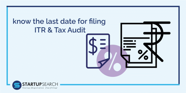 know-the-last-date-for-filing-ITR-&-Tax-Audit